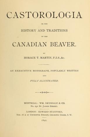 Title page reading Castorologia; or the History and Traditions of the Canadian Beaver