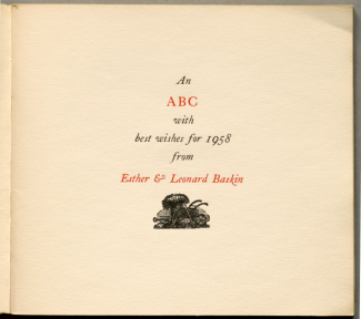 Title page of Esther & Leonard Baskin's alphabet book. "An ABC with best wishes for 1958 from Esther & Leonard Baskin